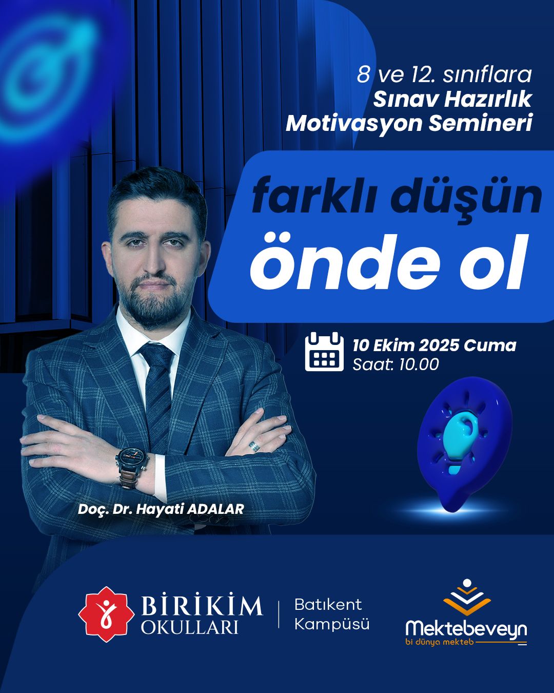 FARKLI DÜŞÜN, ÖNDE OL! / BİRİKİM OKULLARI MOTİVASYON SEMİNERİ